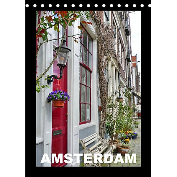Amsterdam (Tischkalender 2022 DIN A5 hoch), Kerstin Schweizer