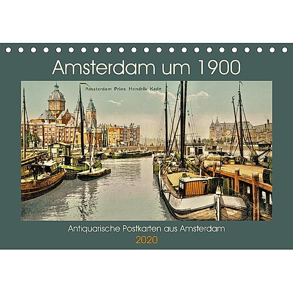 Amsterdam um 1900 (Tischkalender 2020 DIN A5 quer), Jens Siebert