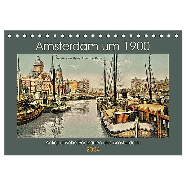 Amsterdam um 1900 (Tischkalender 2024 DIN A5 quer), CALVENDO Monatskalender, Jens Siebert