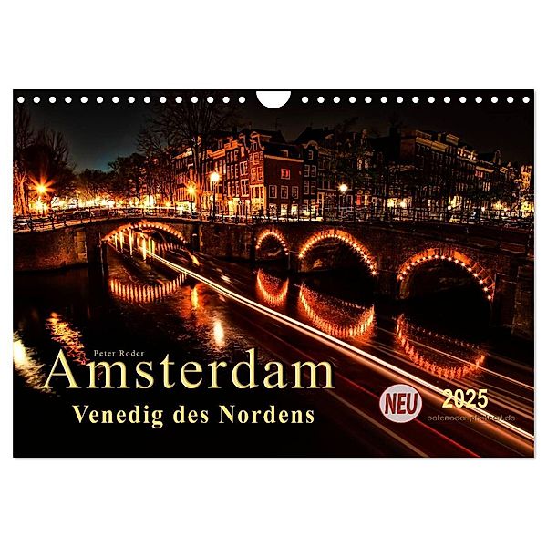 Amsterdam - Venedig des Nordens (Wandkalender 2025 DIN A4 quer), CALVENDO Monatskalender, Calvendo, Peter Roder