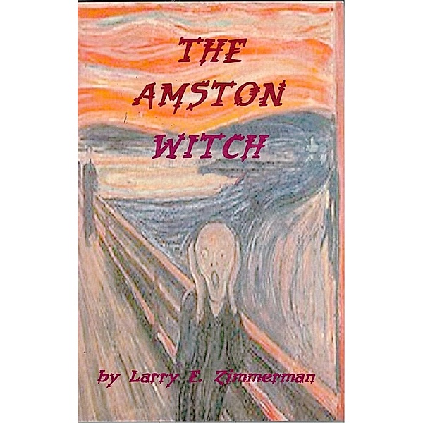 Amston Witch / Larry Zimmerman, Larry Zimmerman