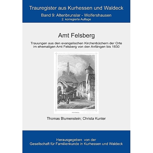 Amt Felsberg, Thomas Blumenstein, Christa Kunter