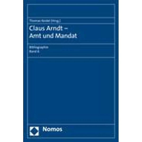 Amt und Mandat, Claus Arndt