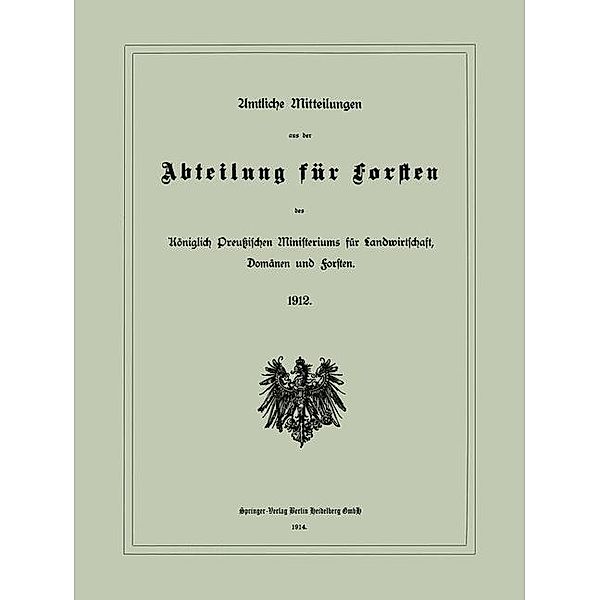 Amtliche Mitteilungen aus der Abteilung für Forsten des Königlich Preußischen Ministeriums für Landwirtschaft, Domänen und Forsten, Verlag von Julius Springer