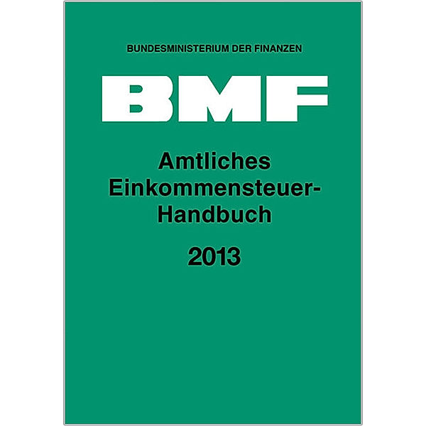 Amtliches Einkommensteuer-Handbuch 2013