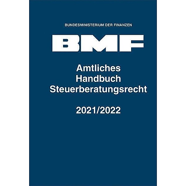 Amtliches Handbuch Steuerberatungsrecht 2021/2022