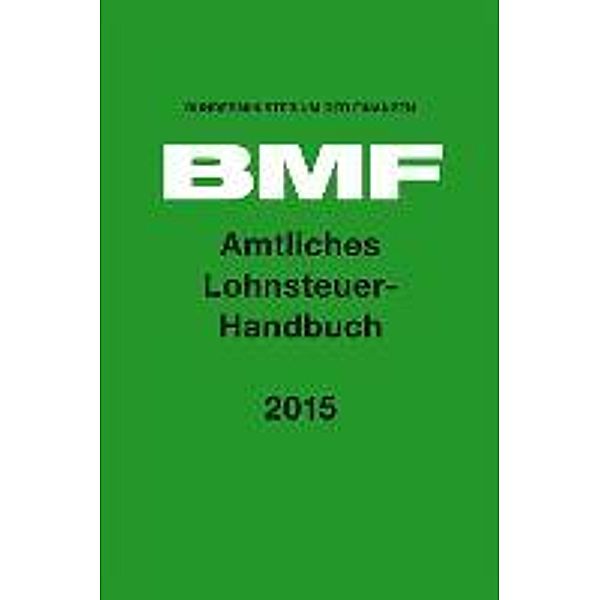 Amtliches Lohnsteuer-Handbuch 2015