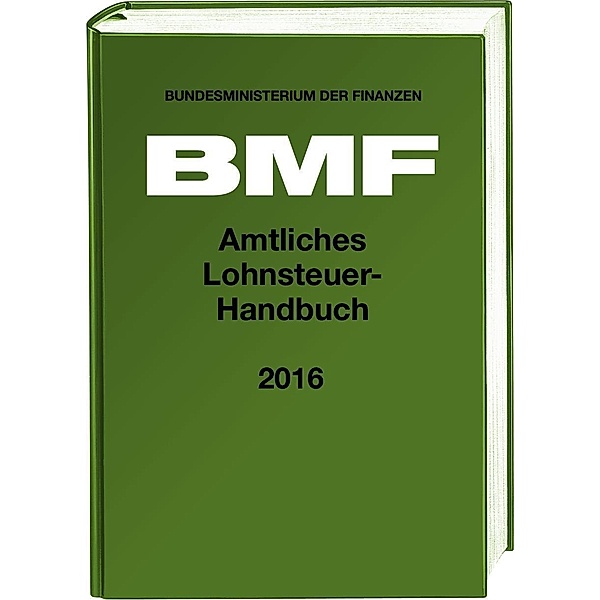 Amtliches Lohnsteuer-Handbuch 2016