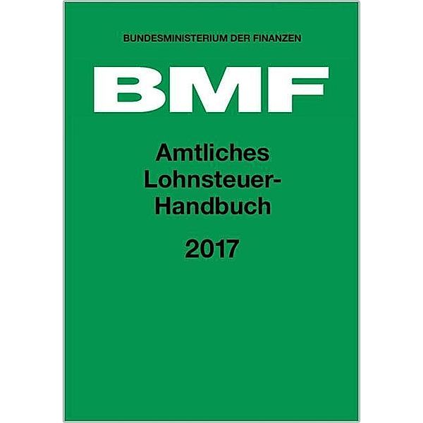 Amtliches Lohnsteuer-Handbuch 2017