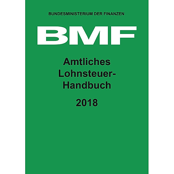 Amtliches Lohnsteuer-Handbuch 2018