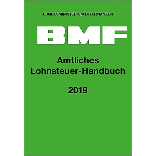 Amtliches Lohnsteuer-Handbuch 2019