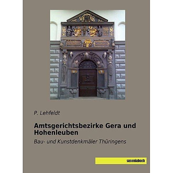 Amtsgerichtsbezirke Gera und Hohenleuben, P. Lehfeldt