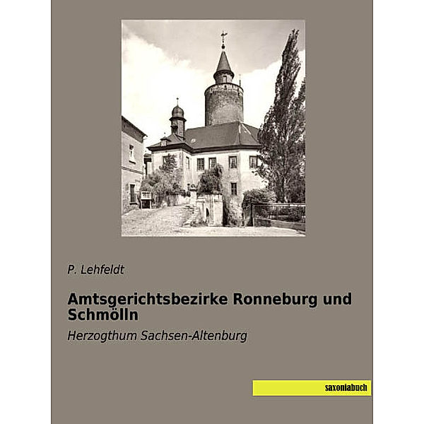 Amtsgerichtsbezirke Ronneburg und Schmölln, P. Lehfeldt