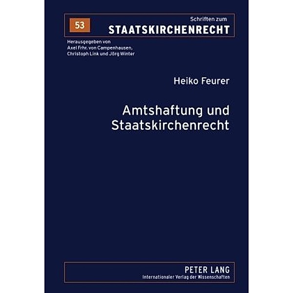 Amtshaftung und Staatskirchenrecht, Heiko Feurer