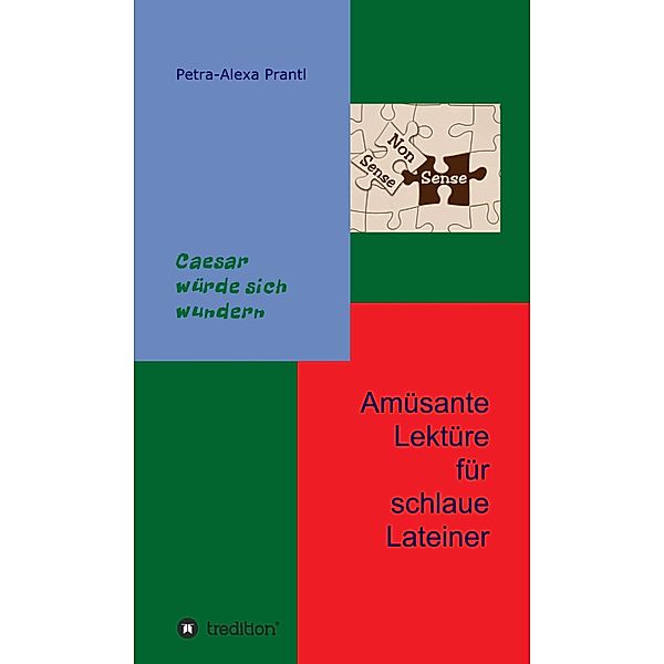 Amüsante Lektüre für schlaue Lateiner / Sprachen im Visier Bd.3, Petra-Alexa Prantl