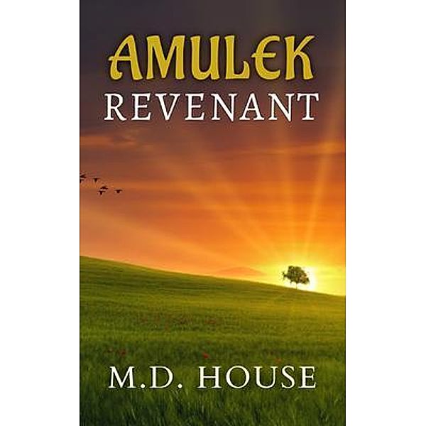 Amulek / M.D. House, M. D. House