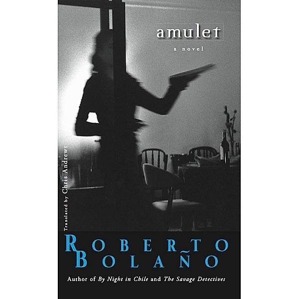 Amulet, Roberto Bolaño