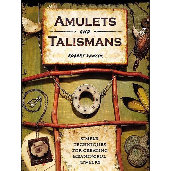 Amulets and Talismans, Robert Dancik