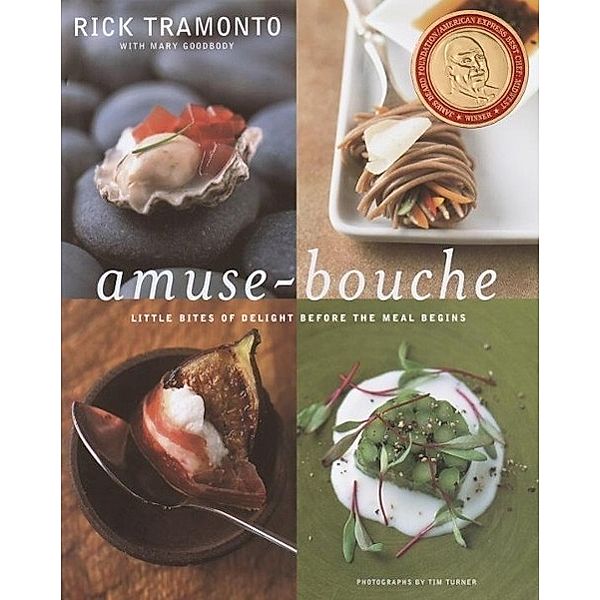 Amuse-Bouche, Rick Tramonto, Mary Goodbody