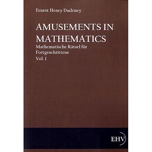 Amusements in Mathematics.Vol.1, Henry E. Dudeney