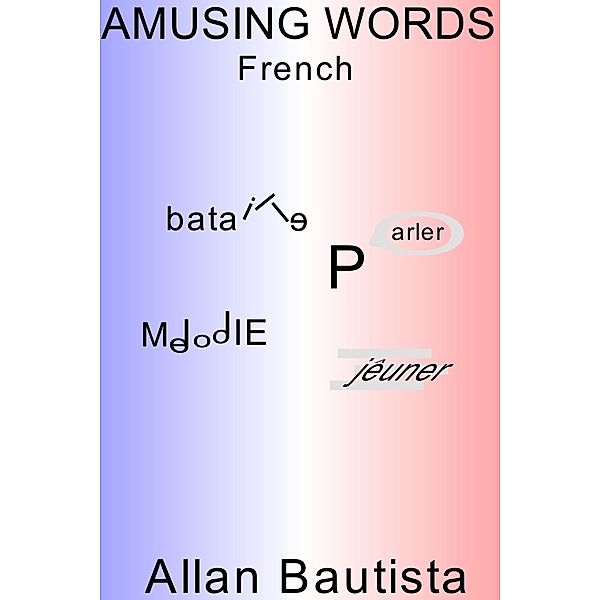 Amusing Words French, Allan Bautista