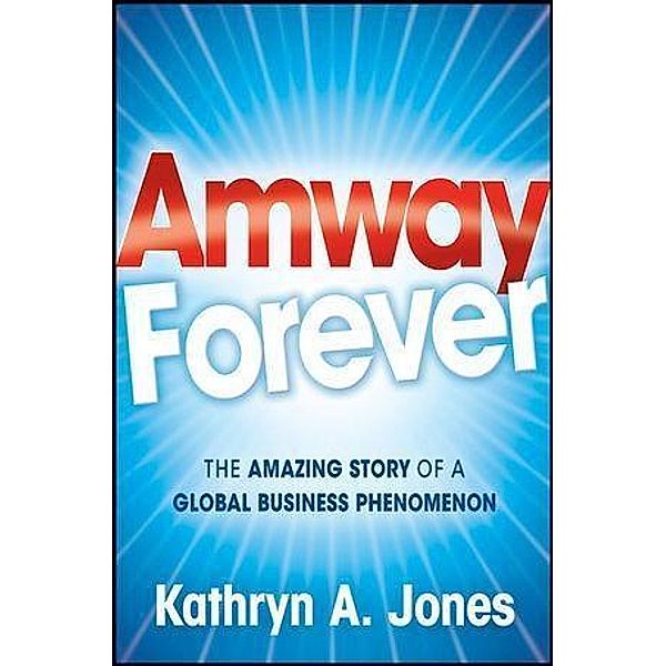 Amway Forever, Kathryn A. Jones
