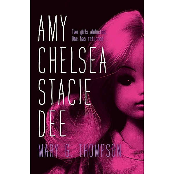 Amy Chelsea Stacie Dee / Chicken House, Mary G Thompson
