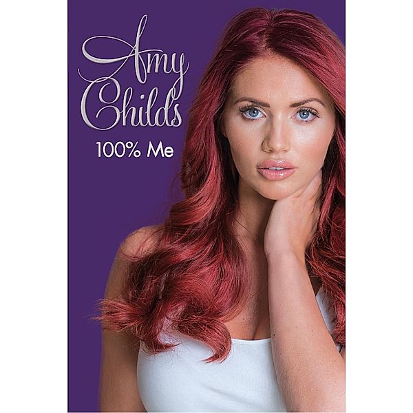 Amy Childs - 100% Me, Amy Childs