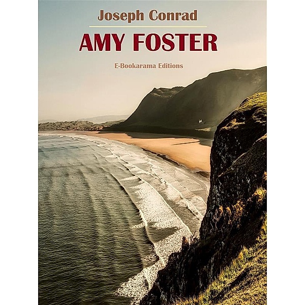 Amy Foster, Joseph Conrad
