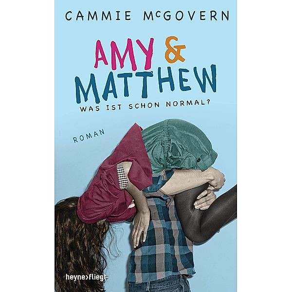 Amy & Matthew - Was ist schon normal?, Cammie McGovern