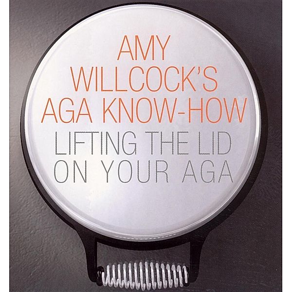 Amy Willcock's Aga Know-How, Amy Willcock
