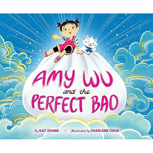 Amy Wu and the Perfect Bao / Amy Wu, Kat Zhang