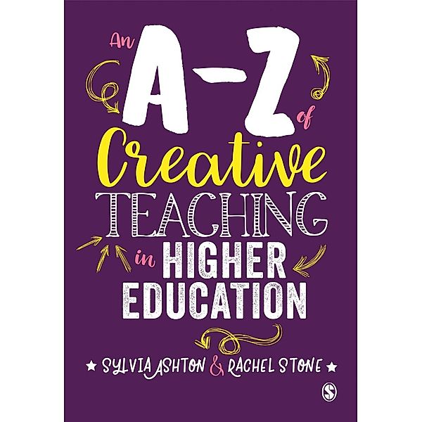 An A-Z of Creative Teaching in Higher Education, Sylvia Ashton, Rachel Stone