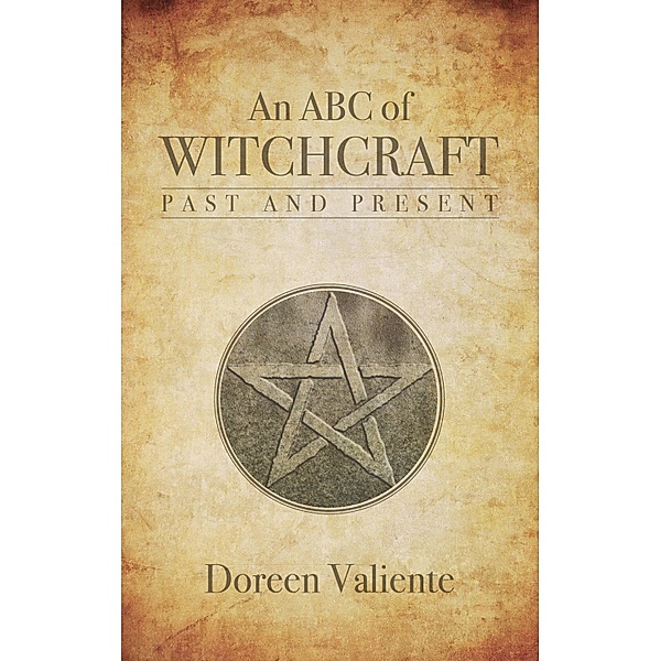 An ABC of Witchcraft Past and Present, Doreen Valiente
