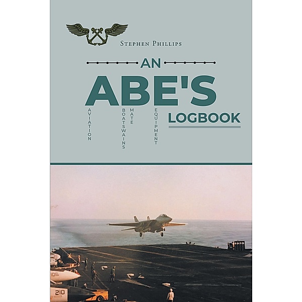 An ABE's Logbook, Stephen Phillips