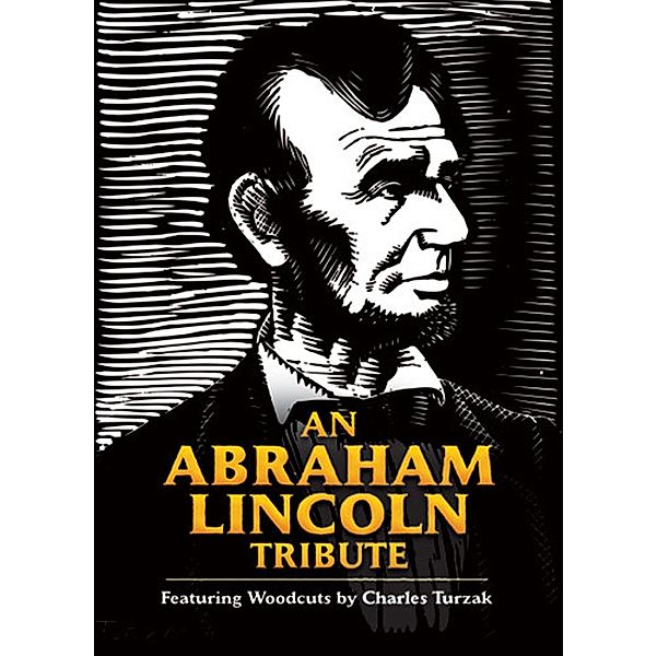 An Abraham Lincoln Tribute