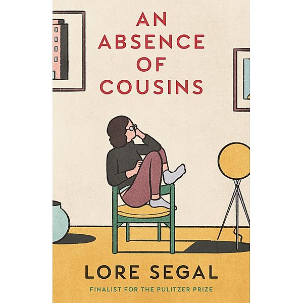 An Absence of Cousins, Lore Segal