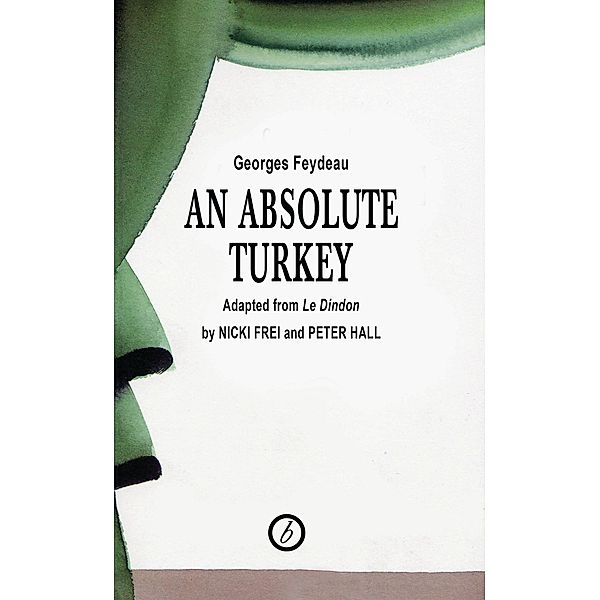 An Absolute Turkey, George Feydeau