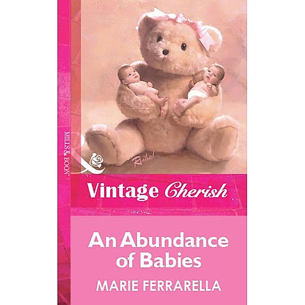 An Abundance Of Babies (Mills & Boon Vintage Cherish), Marie Ferrarella