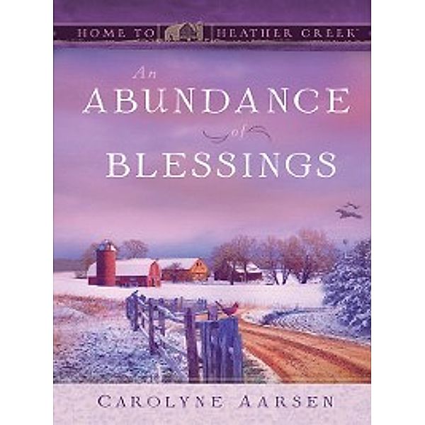 An Abundance of Blessings, Carolyne Aarsen