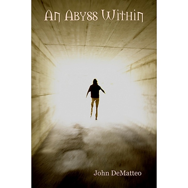 An Abyss Within, John DeMatteo