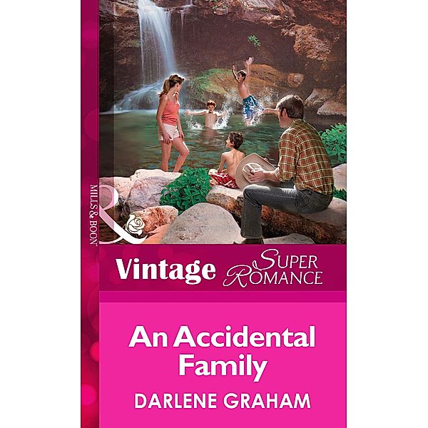 An Accidental Family (Mills & Boon Vintage Superromance) (Suddenly a Parent, Book 2) / Mills & Boon Vintage Superromance, Darlene Graham