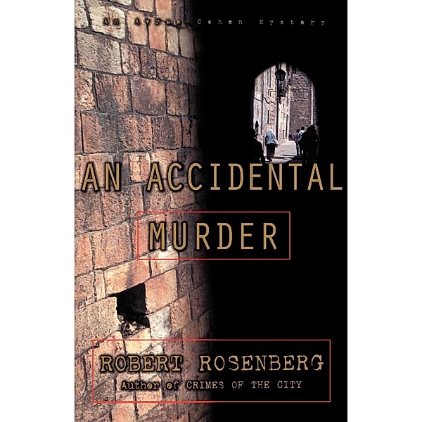 An Accidental Murder, Robert Rosenberg