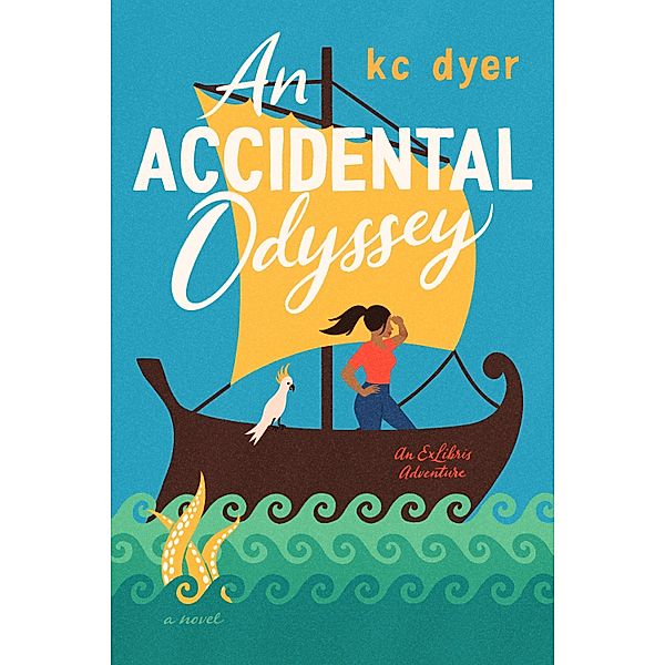 An Accidental Odyssey / An Exlibris Adventure Bd.2, Kc Dyer