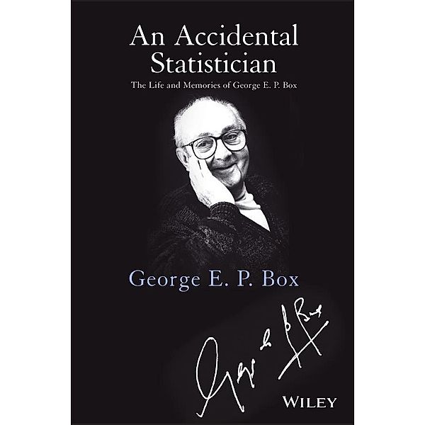 An Accidental Statistician, George E. P. Box