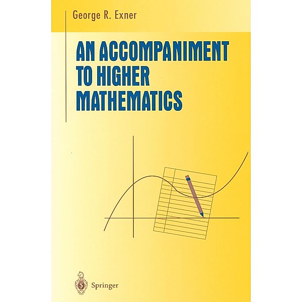 An Accompaniment to Higher Mathematics, George R. Exner