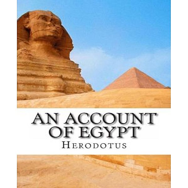 An Account of Egypt, By Herodotus