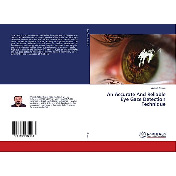 An Accurate And Reliable Eye Gaze Detection Technique, Ahmed Brisam