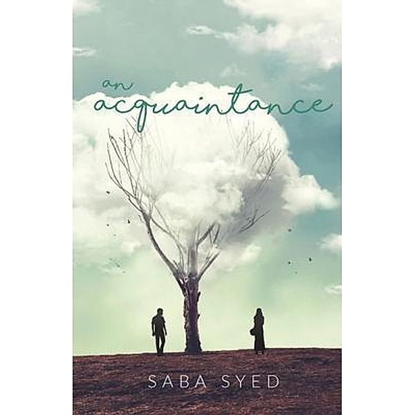 An Acquaintance / A Crossroads Novel Bd.1, Saba Syed