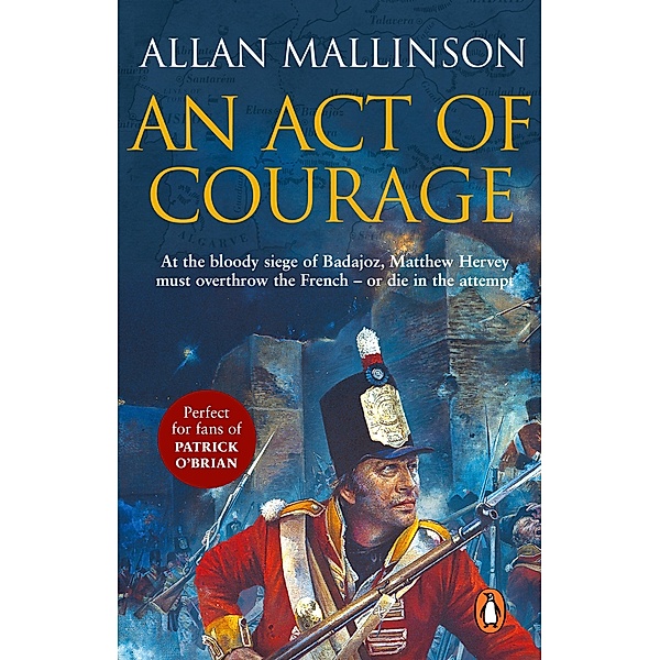 An Act Of Courage / Matthew Hervey Bd.7, Allan Mallinson